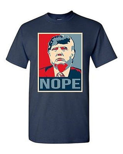 Donald Trump Nope 2016 Vote for President Campaign Politics DT Adult T-Shirt Tee