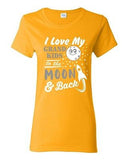 Ladies I Love My Grand Kids To The Moon And Back Funny Humor DT T-Shirt Tee