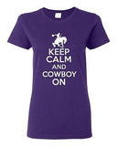 Ladies Keep Calm And Cowboy On Rancher Horse Horseback Vaquero T-Shirt Tee