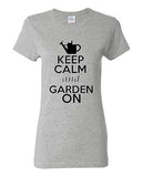 Ladies Keep Calm And Garden On Gardening Plants Flowers Grass Lawn T-Shirt Tee