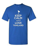 Keep Calm And Love Thailand Country Nation Patriotic Novelty Adult T-Shirt Tee