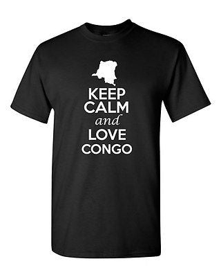 Keep Calm And Love Congo Country Nation Patriotic Novelty Adult T-Shirt Tee
