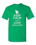 Keep Calm And Love Bangladesh Country Patriotic Novelty Adult T-Shirt Tee