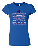 Junior Always Be Yourself Unless You Can Be An New Yorker Map DT T-Shirt Tee
