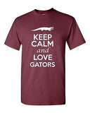 Keep Calm And Love Gators Animals Novelty Statement Graphics Adult T-Shirt Tee