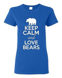 Ladies Keep Calm And Love Bears Grizzly Animal Lover Wild Funny T-Shirt Tee