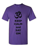 Keep Calm And Say Om Yoga Hindu Sanskrit Symbol Religion DT Adult T-Shirt Tee