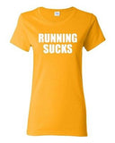Ladies Running Sucks Exercise Workout Fitness Gym Training Funny T-Shirt Tee
