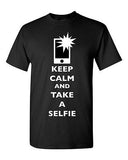 Keep Calm And Take A Selfie Flash Phone Camera Pics Funny DT Adult T-Shirt Tee