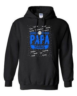 It's A Papa Thing Awesome Greatest Dad Father Funny Humor DT Sweatshirt Hoodie