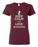 Ladies Keep Calm And Love Seahorses Sea Ocean Animal Lover Funny T-Shirt Tee