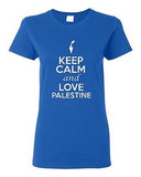 Ladies Keep Calm And Love Palestine Country Nation Patriotic Novelty T-Shirt Tee