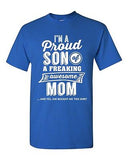 I'm A Proud Son Of A Freaking Awesome Mom Mother Funny Gift DT Adult T-Shirt Tee