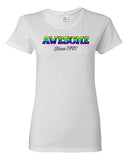 Ladies Awesome Since 1997 Colorful Happy Birthday Gift Funny DT T-Shirt Tee