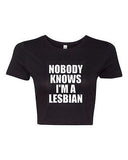 Crop Top Ladies Nobody Knows I'm A Lesbian Pride Proud Funny Humor T-Shirt Tee