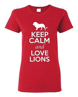 Ladies Keep Calm And Love Lions Big Cat Animal Lover Wild Funny T-Shirt Tee