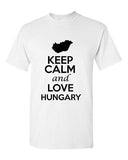 Keep Calm And Love Hungary Country Novelty Statement Graphic Adult T-Shirt Tee