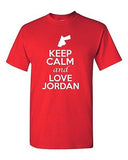 Keep Calm And Love Jordan Country Nation Patriotic Novelty Adult T-Shirt Tee