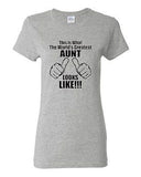 Ladies This Is What The World's Greatest Aunt Auntie Gift Novelty T-Shirt Tee