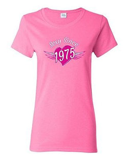Sexy Since 1975 40th Birthday Over The Hill Party Gag Gift DT Ladies T-Shirt Tee