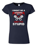 Junior I Might Be A Mechanic But I Can't Fix Stupid Funny Humor DT T-Shirt Tee
