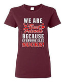 Ladies We Are Bestfriend Because Everyone Else Sucks Friend Funny DT T-Shirt Tee