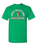 Free Palestine End Israeli Occupation DT Adult T-Shirt Tee