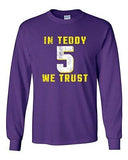 Long Sleeve Adult T-Shirt In Teddy We Trust Quarterback Minnesota Football DT