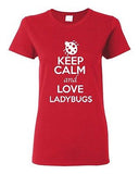 Ladies Keep Calm And Love Ladybugs Insects Bug Animal Lover Funny T-Shirt Tee