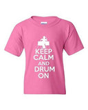 Keep Calm And Drum On Drummer Musician Novelty Youth Kids T-Shirt Tee