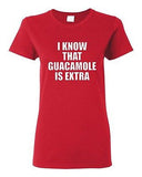 Ladies I know Guacamole Is Extra Funny Avocado Fruits Funny Humor T-Shirt Tee