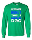 Long Sleeve Adult T-Shirt I Promise Honey This Is My Last Dog Puppy Paw Funny DT