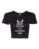 Crop Top Ladies Keep Calm And Counsel On Counselling Funny Humor T-Shirt Tee