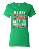 Ladies We Are Bestfriend Because Everyone Else Sucks Friend Funny DT T-Shirt Tee