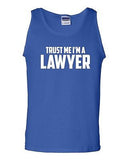 Trust Me I'm A Lawyer Counsel Novelty Statement Graphics Adult Tank Top