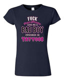 Junior F*ck Prince Charming Give Me A Bad Boy Covered In Tattoos DT T-Shirt Tee