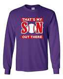 Long Sleeve Adult T-Shirt That's My Son Out There Baseball Sports Proud Funny DT