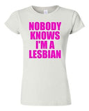 Junior Nobody Knows I'm A Lesbian Homo Support Proud Pride Funny T-Shirt Tee