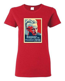 Ladies Ragnar For President 2016 King Hero TV Series Parody Funny DT T-Shirt Tee