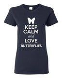 Ladies Keep Calm And Love Butterflies Insects Animal Lover Funny T-Shirt Tee