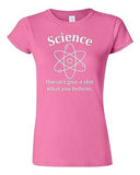 Junior Science Doesn'T Give A Sh*t What You Believe Funny Humor T-Shirt Tee