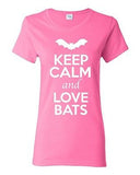 Ladies Keep Calm And Love Bats Fly Night Animal Lover Wild Funny T-Shirt Tee