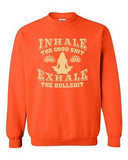 Inhale The Good Sh*t Exhale The Bullsh*t Yoga Hatha Funny DT Crewneck Sweatshirt