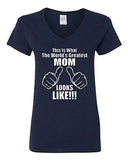 V-Neck Ladies This Is What The World's Greatest Mom Looks Like Funny T-Shirt Tee