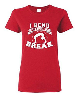 Ladies I Bend So I Don't Break Yoga Hatha Dance Exercise Funny DT T-Shirt Tee