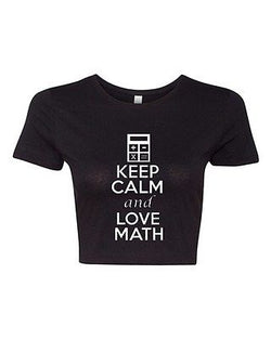 Crop Top Ladies Keep Calm and Love Math Calculator Funny Humor T-Shirt Tee