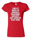 Junior I Hate It When I'm Making A Milkshake And Boys Just Show Up T-Shirt Tee