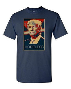 Republican GOP Candidate Hopeless 2016 President Election DT Adult T-Shirt Tee