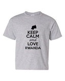 Keep Calm And Love Rwanda Country Patriotic Novelty Youth Kids T-Shirt Tee