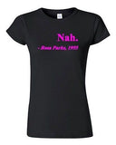 Junior Nah. Rosa Parks, 1955 Quotation Civil Rights Freedom Justice T-Shirt Tee